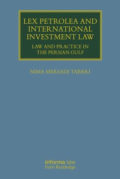 Lex Petrolea and International Investment Law (eBook, ePUB) - Tabari, Nima Mersadi