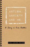 Autism, Anxiety and Me (eBook, ePUB)