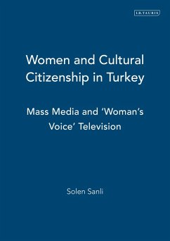 Women and Cultural Citizenship in Turkey (eBook, ePUB) - Sanli, Solen