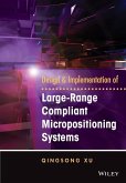 Design and Implementation of Large-Range Compliant Micropositioning Systems (eBook, ePUB)