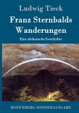 Franz Sternbalds Wanderungen Franz Sternbalds Wanderungen