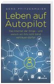Leben auf Autopilot (eBook, ePUB)