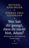 Wer hat dir gesagt, dass du nackt bist, Adam? (eBook, ePUB)