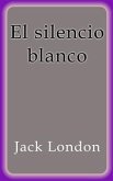 El silencio blanco (eBook, ePUB)