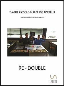 Re-Double (eBook, ePUB) - Piccolo, Davide; Tortelli, Alberto