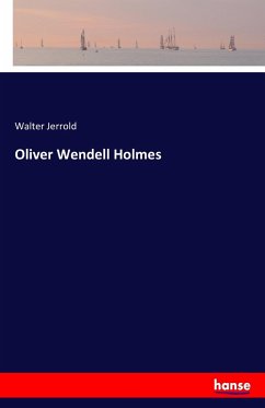 Oliver Wendell Holmes - Jerrold, Walter