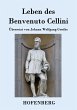 Leben des Benvenuto Cellini,... - Bild 1