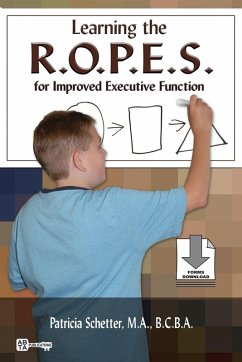 Learning the R.O.P.E.S. for Improved Executive Function - Schetter, Patricia