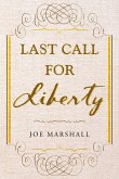 Last Call For Liberty