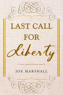 Last Call For Liberty - Marshall, Joe