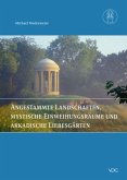 Angestammte Landschaften, mytische Einweihungsräume und arkadische Liebesgärten