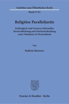 Religiöse Paralleljustiz - Bauwens, Kathrin