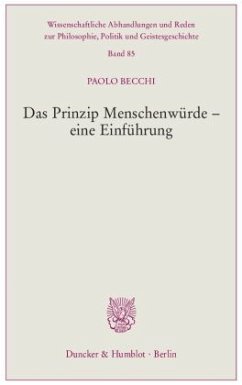 Das Prinzip Menschenwürde - eine Einführung - Becchi, Paolo