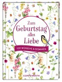 Zum Geburtstag alles Liebe Zum Geburtstag alles Liebe