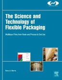 The Science and Technology of Flexible Packaging (eBook, ePUB) The Science and Technology of Flexible Packaging (eBook, ePUB)