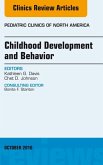 Childhood Development and Behavior, An Issue of Pediatric Clinics of North America (eBook, ePUB)