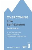 Overcoming Low Self-Esteem, 2nd Edition (eBook, ePUB)
