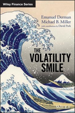 The Volatility Smile (eBook, ePUB) - Derman, Emanuel; Miller, Michael B.; Park, David