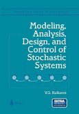 Modeling, Analysis, Design, and Control of Stochastic Systems (eBook, PDF)