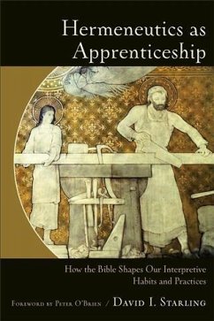 Hermeneutics as Apprenticeship (eBook, ePUB) - Starling, David I.
