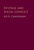 Revenge and Social Conflict (eBook, PDF)