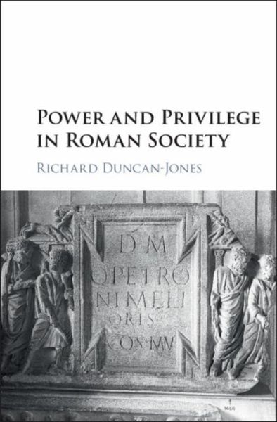 Power and Privilege in Roman Society (eBook, PDF) Power and Privilege in Roman Society (eBook, PDF)