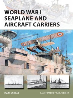 World War I Seaplane and Aircraft Carriers (eBook, ePUB) - Lardas, Mark