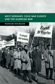 West Germany, Cold War Europe and the Algerian War (eBook, PDF)