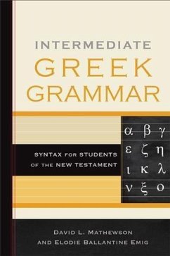 Intermediate Greek Grammar (eBook, ePUB) - Mathewson, David L.