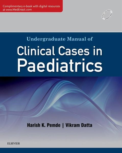Undergraduate Manual of Clinical Cases in Paediatrics - E-book (eBook, ePUB) Undergraduate Manual of Clinical Cases in Paediatrics - E-book (eBook, ePUB)