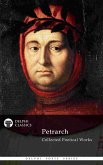 Delphi Collected Poetical Works of Francesco Petrarch (Illustrated) (eBook, ePUB)