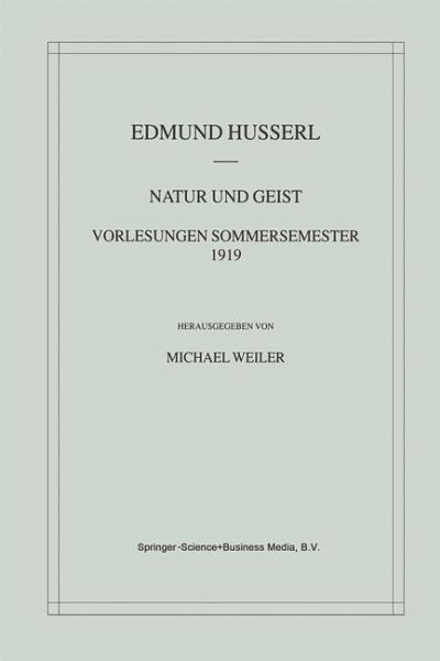 Natur und Geist: Vorlesungen Sommersemester 1919 (eBook, PDF)