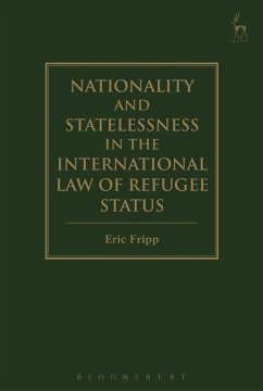 Cover Nationality and Statelessness in the International Law of Refugee Status (eBook, ePUB)