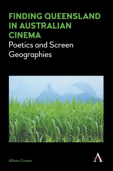 Finding Queensland in Australian Cinema (eBook, PDF)