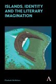 Islands, Identity and the Literary Imagination (eBook, PDF)
