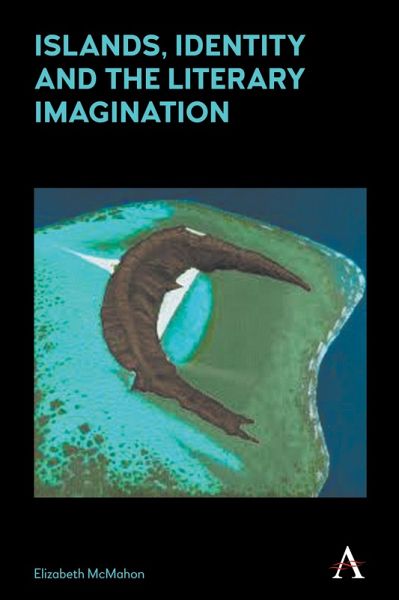 Islands, Identity and the Literary Imagination (eBook, PDF) Islands, Identity and the Literary Imagination (eBook, PDF)