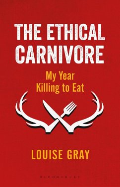 The Ethical Carnivore (eBook, ePUB) - Gray, Louise