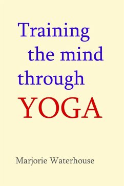 Cover Training the Mind through Yoga (eBook, ePUB)