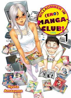 Willkommen im (Ero)Manga-Club, Band 1 (eBook, PDF) - Amazume, Ryuta