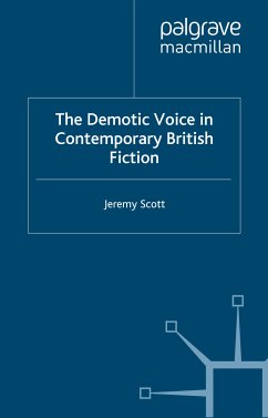 The Demotic Voice in Contemporary British Fiction (eBook, PDF)