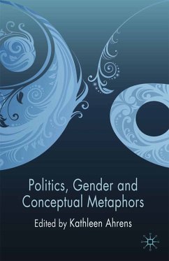 Politics, Gender and Conceptual Metaphors (eBook, PDF)