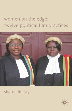 Women on the Edge: Twelve Political Film Practices (eBook, PDF) - Tay, S.