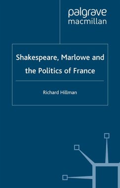 Cover Shakespeare, Marlow and the Politics of France (eBook, PDF)