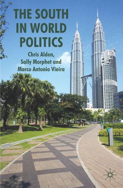 The South in World Politics (eBook, PDF) - Alden, C.; Morphet, S.; Vieira, M.