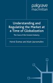 Understanding and Regulating the Market at a Time of Globalization (eBook, PDF)