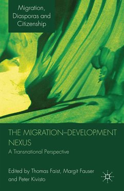 The Migration-Development Nexus (eBook, PDF) - Faist, Thomas; Fauser, Margit; Kivisto, Peter