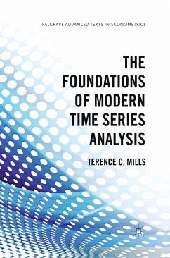 The Foundations of Modern Time Series Analysis (eBook, PDF)