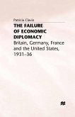 The Failure of Economic Diplomacy (eBook, PDF)