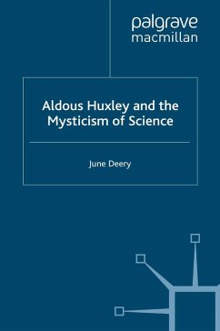 Aldous Huxley and the Mysticism of Science (eBook, PDF)