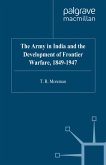 The Army in India and the Development of Frontier Warfare, 1849-1947 (eBook, PDF)